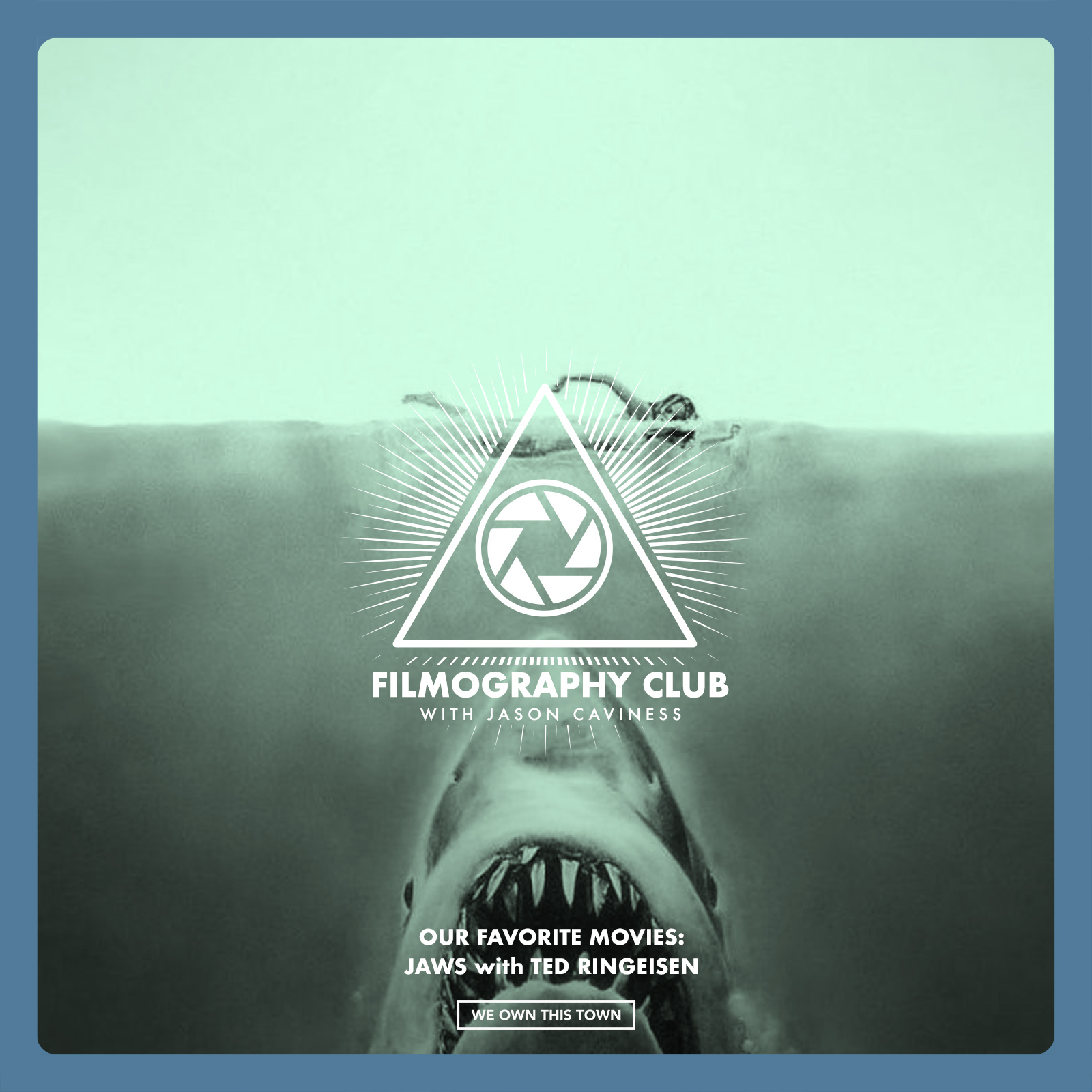 Our Favorite Movies: Jaws with Ted Ringeisen