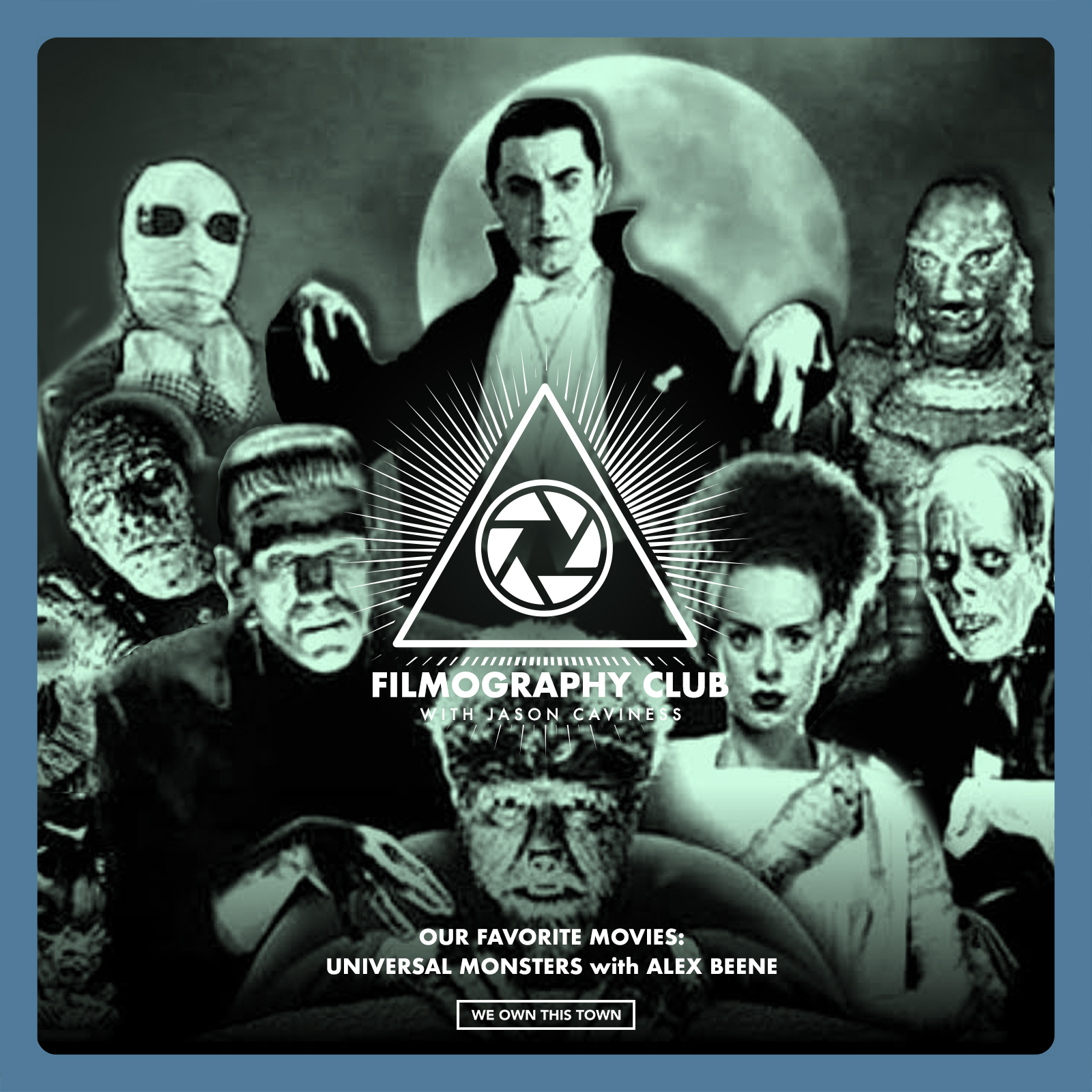 Our Favorite Movies: Universal Monster Movies with Alex Beene